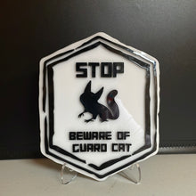 Guard cat sign