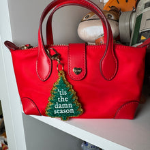 Tis the damn season bag charm or ornament