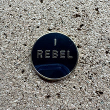 I Rebel pin
