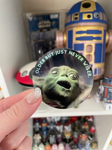 Older but never wiser holo sticker